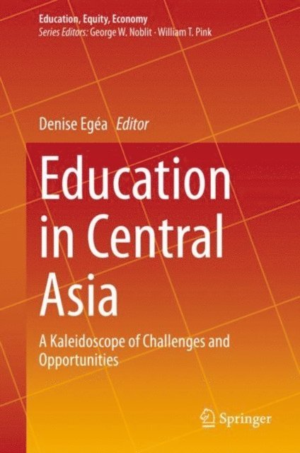 Denise Egea - Education in Central Asia, E-bok
