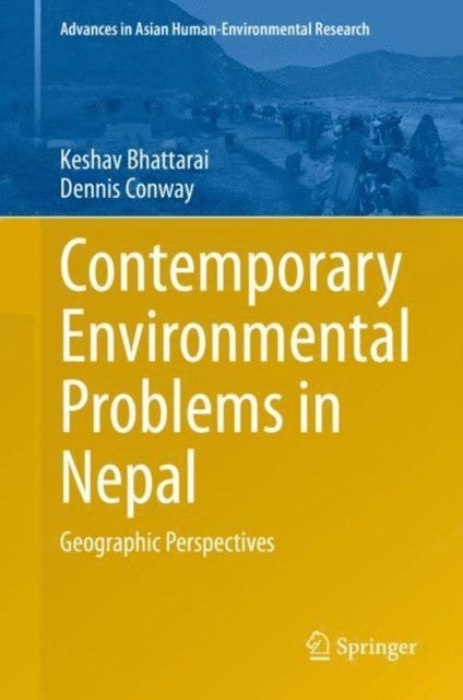 Dennis Conway, Keshav Bhattarai - Contemporary Environmental Problems in Nepal, E-bok