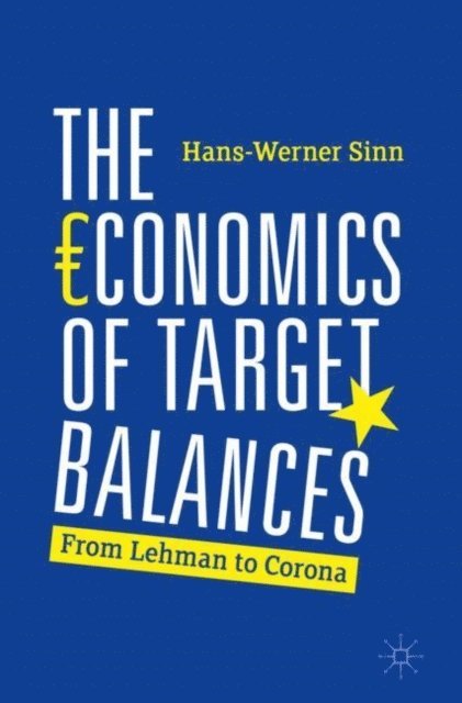 Hans-Werner Sinn - Economics of Target Balances, E-bok