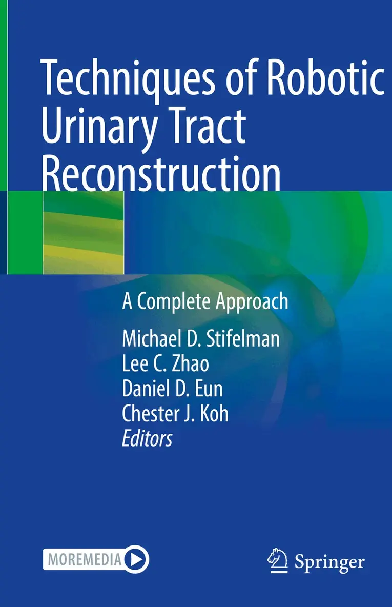 Michael D. Stifelman, Lee C. Zhao, Daniel D. Eun, Chester J. Koh - Techniques of Robotic Urinary Tract Reconstruction, Inbunden. Tillgänglighet: Lägg i varukorg