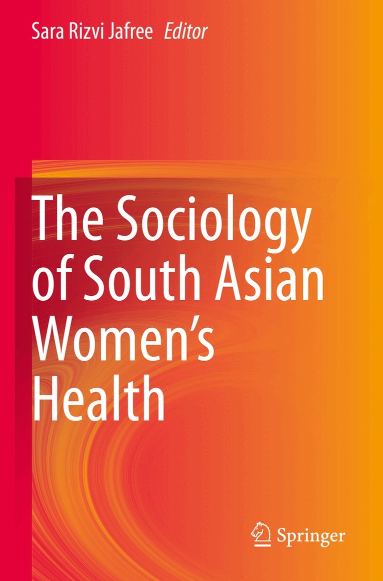 Sara Rizvi Jafree - Sociology of South Asian Women’s Health, Häftad