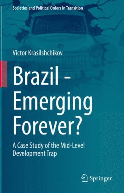 Victor Krasilshchikov - Brazil - Emerging Forever?, E-bok