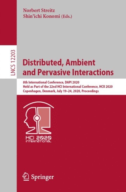 Shin'ichi Konomi, Norbert Streitz - Distributed, Ambient and Pervasive Interactions, E-bok