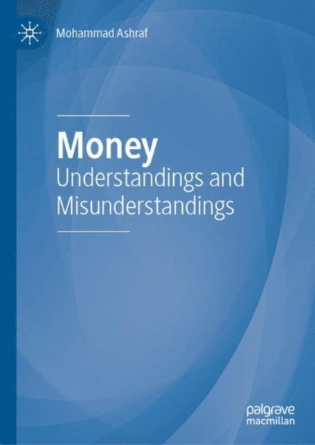 Mohammad Ashraf - Money, E-bok