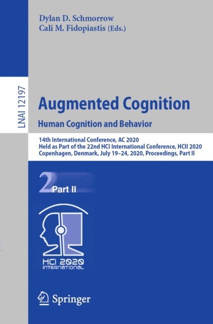 Cali M. Fidopiastis, Dylan D. Schmorrow - Augmented Cognition. Human Cognition and Behavior, E-bok