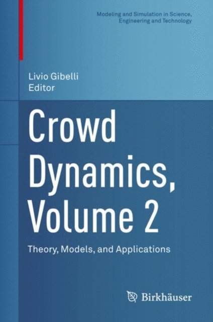 Livio Gibelli - Crowd Dynamics, Volume 2, E-bok