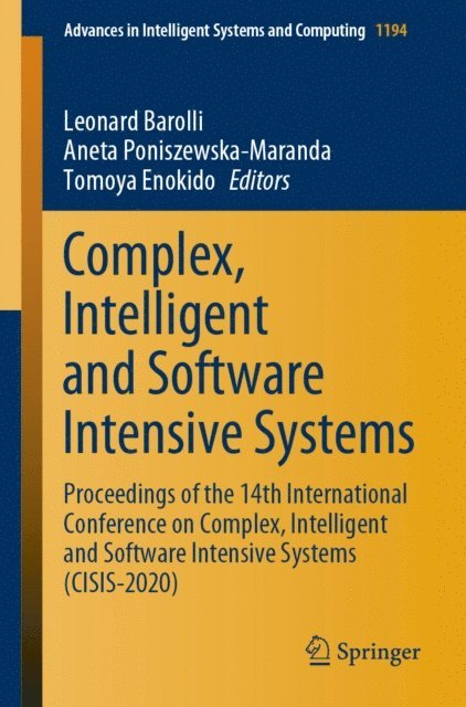 Tomoya Enokido, Aneta Poniszewska-Maranda, Leonard Barolli - Complex, Intelligent and Software Intensive Systems, E-bok
