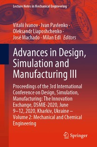 Advances in Design, Simulation and Manufacturing III
