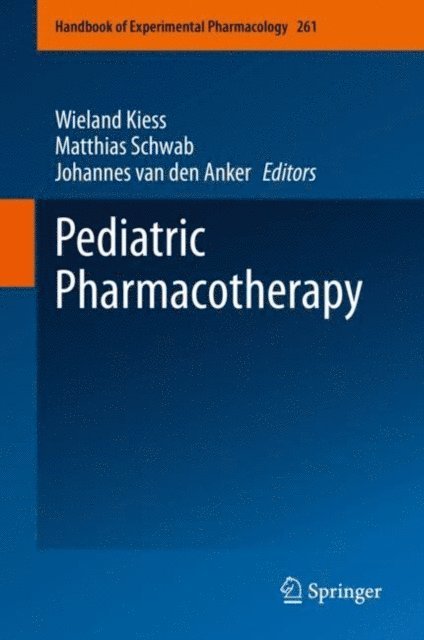 Johannes van den Anker, Matthias Schwab, Wieland Kiess - Pediatric Pharmacotherapy, E-bok