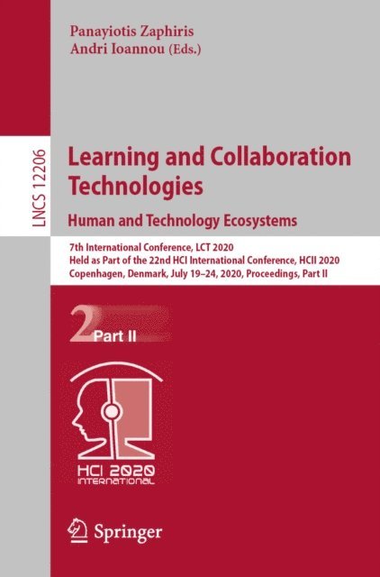 Andri Ioannou, Panayiotis Zaphiris - Learning and Collaboration Technologies. Human and Technology Ecosystems, E-bok