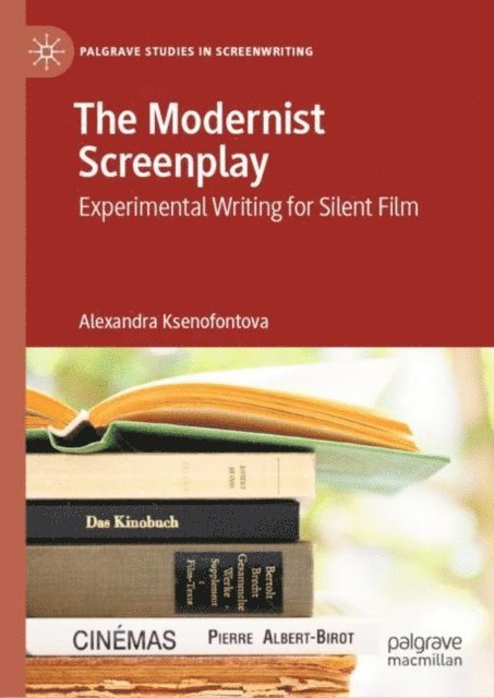 Alexandra Ksenofontova - Modernist Screenplay, E-bok