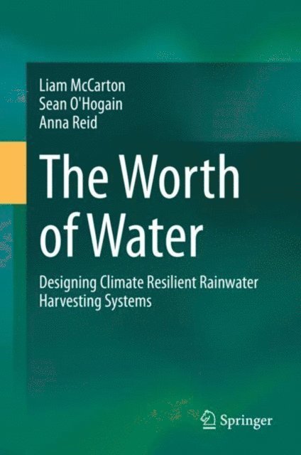 Anna Reid, Sean O'Hogain, Liam McCarton - Worth of Water, E-bok