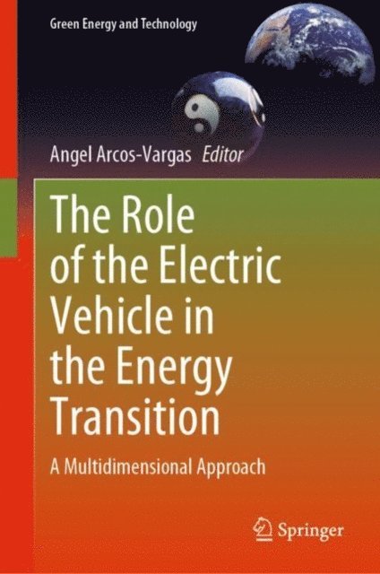 Angel Arcos-Vargas - Role of the Electric Vehicle in the Energy Transition, E-bok