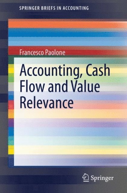 Francesco Paolone - Accounting, Cash Flow and Value Relevance, E-bok
