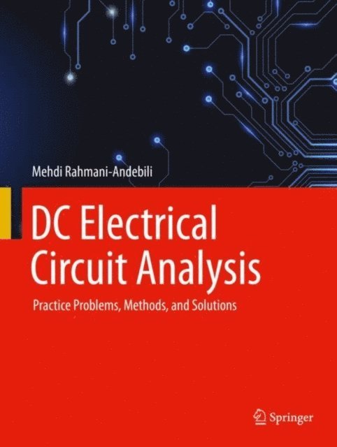 Mehdi Rahmani-Andebili - DC Electrical Circuit Analysis, E-bok