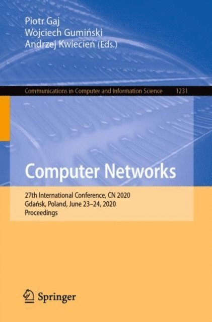Andrzej Kwiecien, Wojciech Guminski, Piotr Gaj - Computer Networks, E-bok. Tillgänglighet: Lägg i varukorg