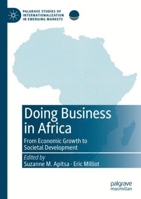 Eric Milliot, Suzanne M. Apitsa - Doing Business in Africa, E-bok