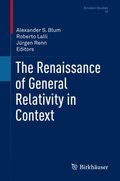 Renaissance of General Relativity in Context