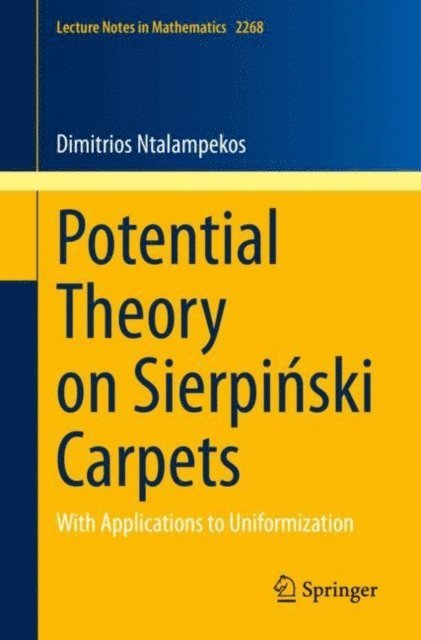 Dimitrios Ntalampekos - Potential Theory on Sierpinski Carpets, E-bok