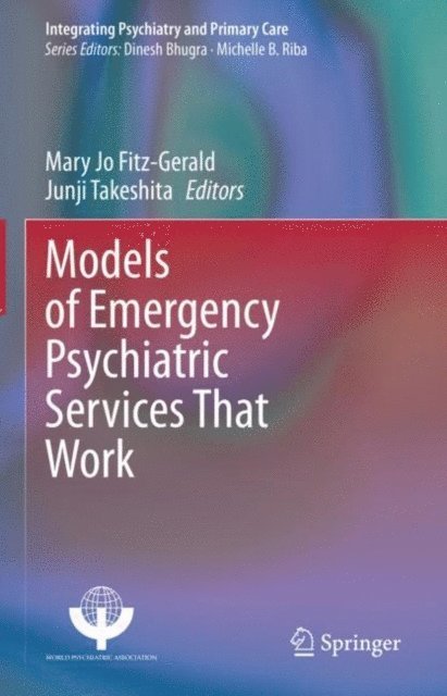 Junji Takeshita, Mary Jo Fitz-Gerald - Models of Emergency Psychiatric Services That Work, E-bok