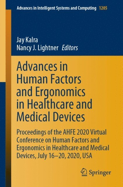 Nancy J. Lightner, Jay Kalra - Advances in Human Factors and Ergonomics in Healthcare and Medical Devices, E-bok