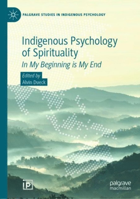 Alvin Dueck - Indigenous Psychology of Spirituality, E-bok