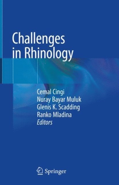 Ranko Mladina, Glenis K Scadding, Nuray Bayar Muluk, Cemal Cingi - Challenges in Rhinology, E-bok