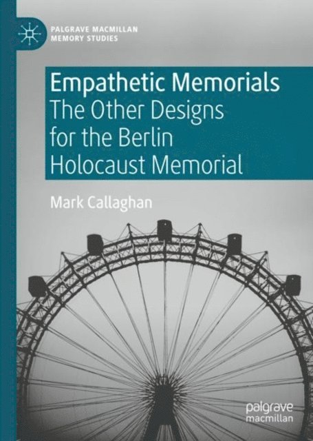 Mark Callaghan - Empathetic Memorials, E-bok