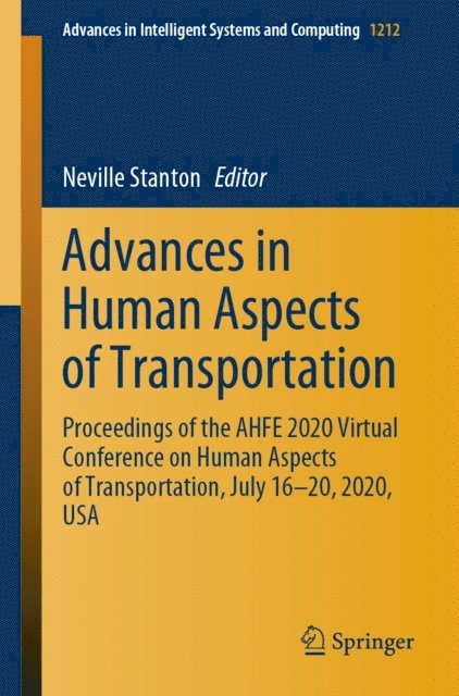 Neville Stanton - Advances in Human Aspects of Transportation, E-bok