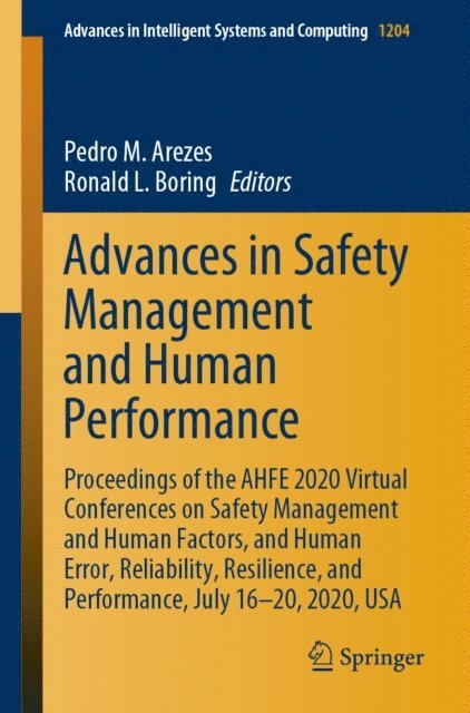Ronald L. Boring, Pedro M. Arezes - Advances in Safety Management and Human Performance, E-bok