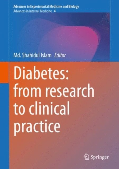 Md. Shahidul Islam - Diabetes: from Research to Clinical Practice, E-bok