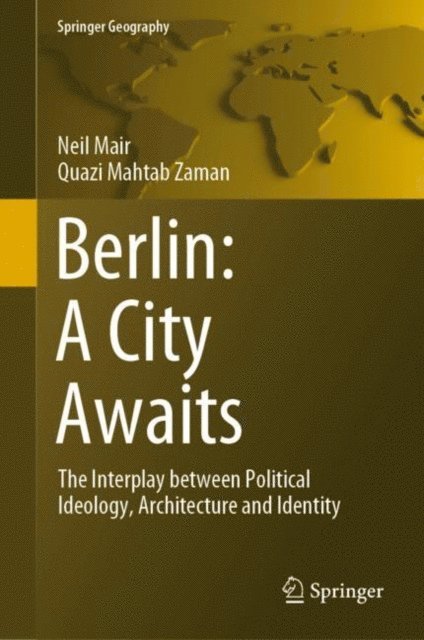 Quazi Mahtab Zaman, Neil Mair - Berlin: A City Awaits, E-bok