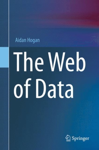 Aidan Hogan - Web of Data, E-bok