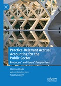 Practice-Relevant Accrual Accounting for the Public Sector
