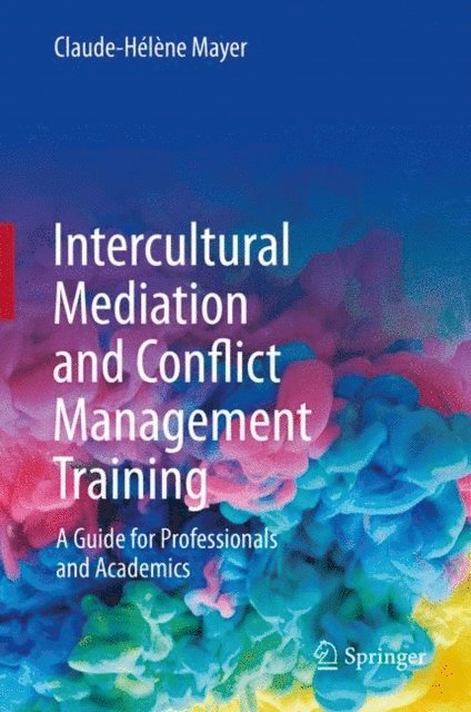 Claude-Helene Mayer - Intercultural Mediation and Conflict Management Training, E-bok