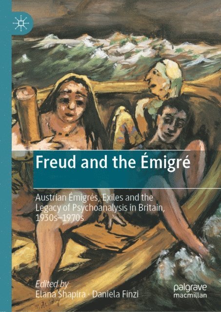 Daniela Finzi, Elana Shapira - Freud and the Emigre, E-bok