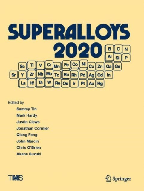 Akane Suzuki, Chris O'Brien, John Marcin, Qiang Feng, Jonathan Cormier, Justin Clews, Mark Hardy, Sammy Tin - Superalloys 2020, E-bok