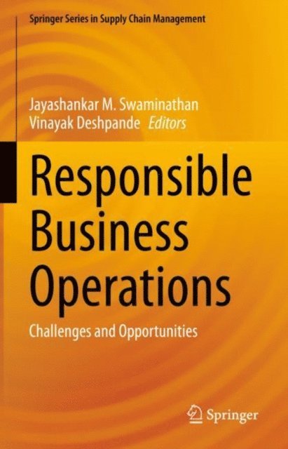 Vinayak Deshpande, Jayashankar M. Swaminathan - Responsible Business Operations, E-bok