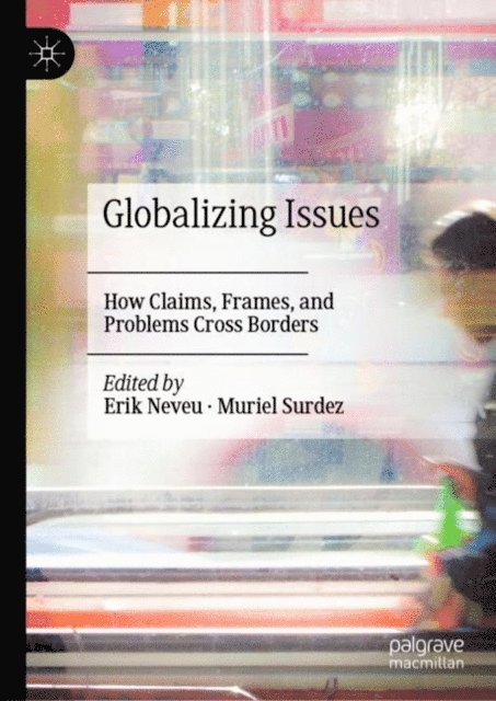 Muriel Surdez, Erik Neveu - Globalizing Issues, E-bok