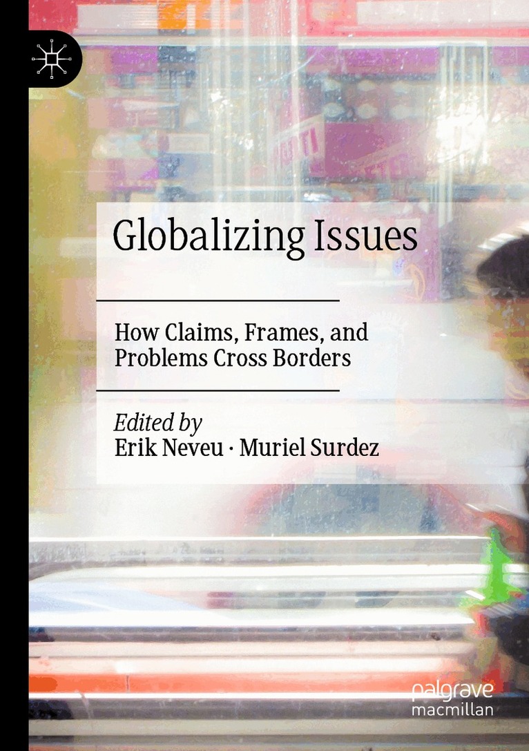 Erik Neveu, Muriel Surdez - Globalizing Issues, Häftad