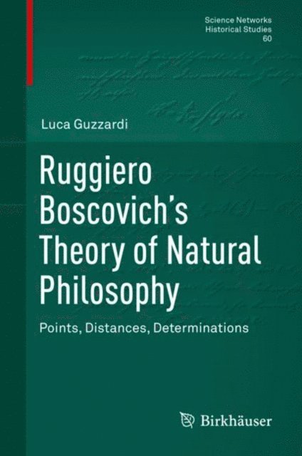 Luca Guzzardi - Ruggiero Boscovich's Theory of Natural Philosophy, E-bok