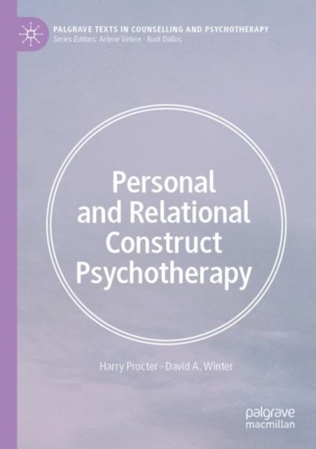 David A. Winter, Harry Procter - Personal and Relational Construct Psychotherapy, E-bok