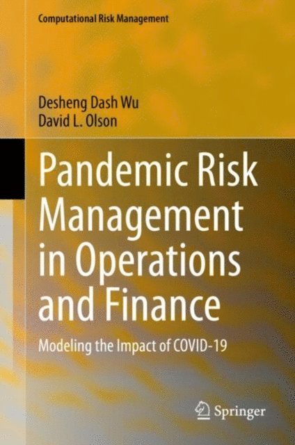 David L. Olson, Desheng Dash Wu - Pandemic Risk Management in Operations and Finance, E-bok