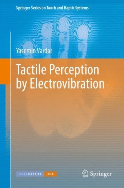 Yasemin Vardar - Tactile Perception by Electrovibration, E-bok