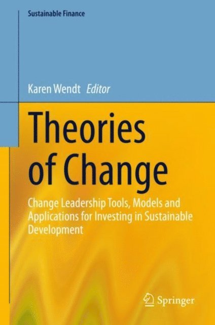 Karen Wendt - Theories of Change, E-bok