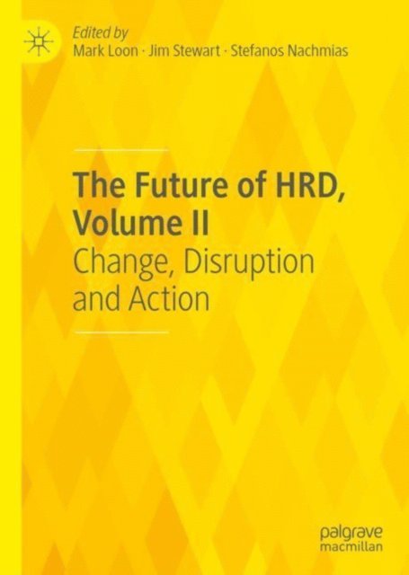 Stefanos Nachmias, Jim Stewart, Mark Loon - Future of HRD, Volume II, E-bok