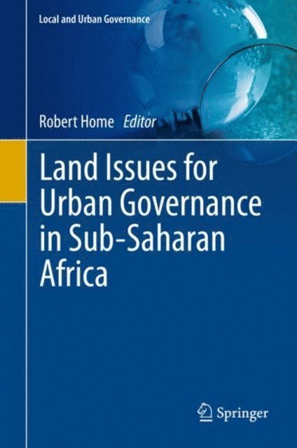 Robert Home - Land Issues for Urban Governance in Sub-Saharan Africa, E-bok