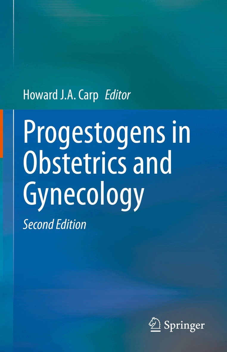 Howard J.A. Carp - Progestogens in Obstetrics and Gynecology, Inbunden. Tillgänglighet: Lägg i varukorg