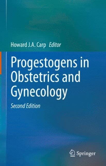 Howard J.A. Carp - Progestogens in Obstetrics and Gynecology, E-bok. Tillgänglighet: Lägg i varukorg