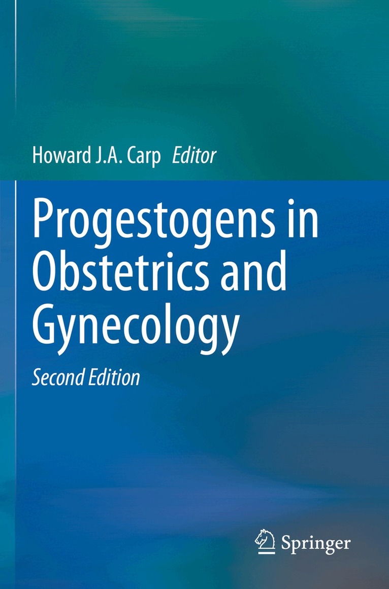 Howard J.A. Carp - Progestogens in Obstetrics and Gynecology, Häftad. Tillgänglighet: Lägg i varukorg